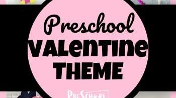 Valentine Preschool Theme - so many fun, creative, and free printables and activities for an epic preschool theme #preschoolthemes #preschoolers #valentinesday