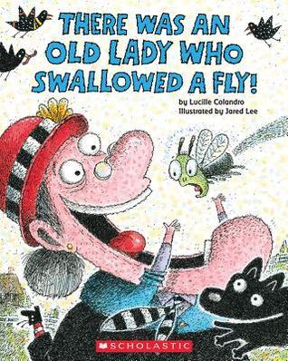 There Was an Old Lady Who Swallowed a Fly was written by Lucille Colandro and illustrated by Jared Lee. This twist on the classic song pairs funny rhyming text with silly illustrations showing an old lady swallowing all kinds of animals.